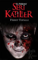 Seri Katiller 3: En Psikopat Seri Katiller