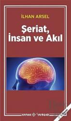 Şeriat, İnsan ve Akıl