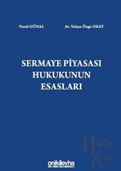 Sermaye Piyasası Hukukunun Esasları (Ciltli)