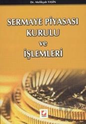 Sermaye Piyasası Kurulu ve İşlemleri