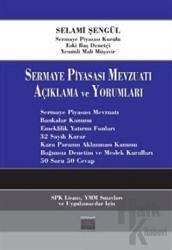 Sermaye Piyasası Mevzuatı Açıklama ve Yorumlama