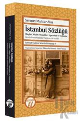 Sermet Muhtar İstanbul Kitaplığı 1 - İstanbul Sözlüğü