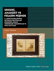 Serseri, Anarşist ve Fesadın Peşinde