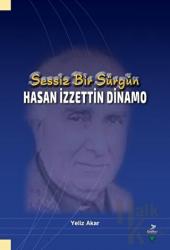 Sessiz Bir Sürgün - Hasan İzzettin Dinamo