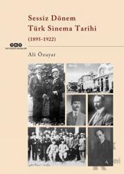 Sessiz Dönem Türk Sinema Tarihi (1895-1922)