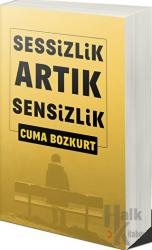 Sessizlik Artık Sensizlik