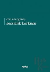 Sessizlik Korkusu