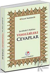 Şevahidü’l-Hak’dan Vehhabilere Cevaplar