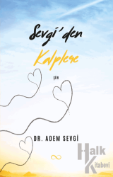 Sevgi’den Kalplere