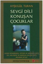 Sevgi Dili Konuşan Çocuklar