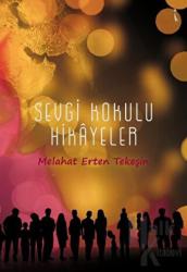 Sevgi Kokulu Hikayeler