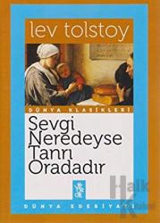 Sevgi Neredeyse Tanrı Oradadır