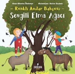 Sevgili Elma Ağacı - Renkli Anılar Bahçesi