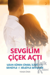 Sevgilim Çiçek Açtı