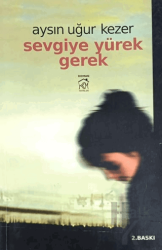 Sevgiye Yürek Gerek