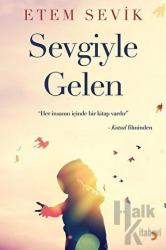 Sevgiyle Gelen