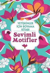 Sevimli Motifler - Yetişkinler İçin Boyama Kitabı