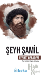 Şeyh Şamil Öncülerin İzinde