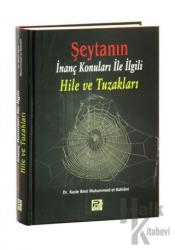 Şeytanın İnanç Konuları İle İlgili Hile ve Tuzakları (Şamua) (Ciltli)