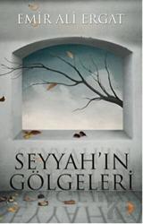 Seyyah’ın Gölgeleri