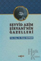 Seyyid Azim Şirvani'nin Gazelleri