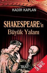 Shakespeare’in Büyük Yalanı