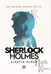 Sherlock Holmes - Albayın Ölümü