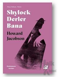 Shylock Derler Bana - Shakespeare Yeniden