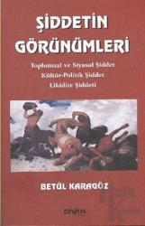 Şiddetin Görünümleri