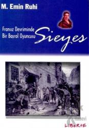 Sieyes Fransız Devriminde Bir Başrol Oyuncusu