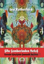 Şifa Çemberinden Bakış