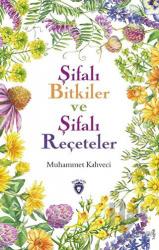 Şifalı Bitkiler ve Şifalı Reçeteler