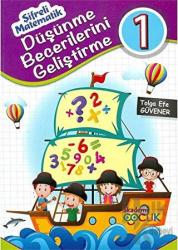 Şifreli Matematik - Düşünme Becerileri Geliştirme 1