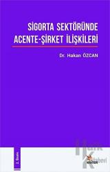 Sigorta Sektöründe Acente - Şirket İlişkileri