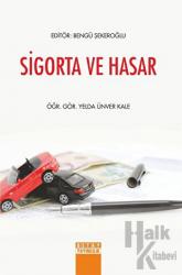 Sigorta ve Hasar