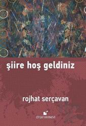 Şiire Hoş Geldiniz (Ciltli)