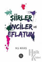 Şiirler, İnciler ve Eflatun