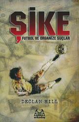 Şike Futbol ve Organize Suçlar