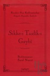 Sikke-i Tasdik-ı Gaybi (Çanta Boy) Risale-i Nur Külliyatından Lügatlı, Kaynaklı, İndeksli