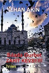 Sılada Gurbet - Zahit Kevseri