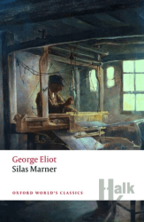 Silas Marner: The Weaver of Raveloe