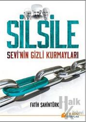 Silsile Sevi'nin Gizli Kurmayları