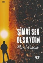 Şimdi Sen Olsaydın