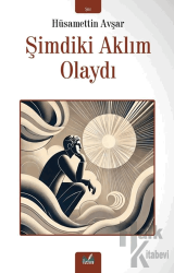 Şimdiki Aklım Olaydı