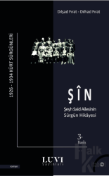 Şin - Şeyh Said Ailesinin Sürgün Hikayesi