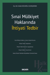 Sınai Mülkiyet Haklarında İhtiyati Tedbir