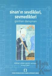 Sinan'ın Sevdikleri, Sevmedikleri