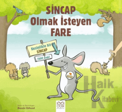 Sincap Olmak İsteyen Fare