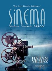 Sinema Sadece Sinema Değildir On Altı Filmin İzinde