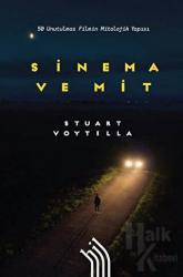 Sinema ve Mit: 50 Unutulmaz Filmin Mitolojik Yapısı